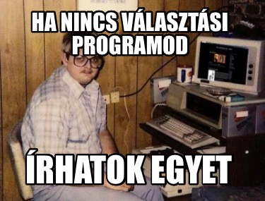 ha-nincs-vlasztsi-programod-rhatok-egyet