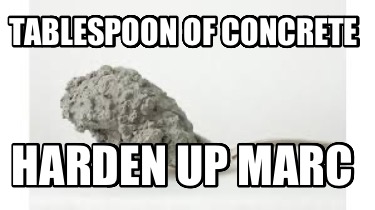 tablespoon-of-concrete-harden-up-marc