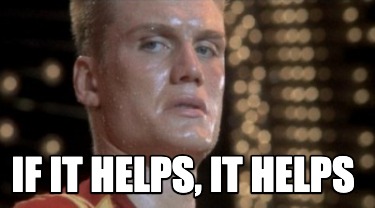 if-it-helps-it-helps4