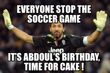 everyone-stop-the-soccer-game-its-abdouls-birthday-time-for-cake-
