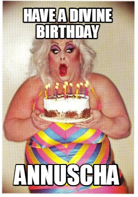 have-a-divine-birthday-annuscha
