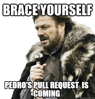 pedros-pull-request-is-coming
