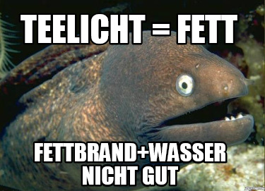 teelicht-fett-fettbrandwasser-nicht-gut