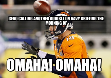 geno-calling-another-audible-on-navy-briefing-the-morning-of-omaha-omaha