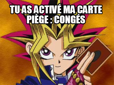 tu-as-activ-ma-carte-pige-congs