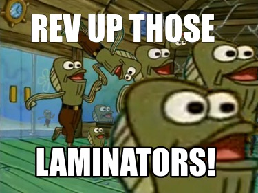 rev-up-those-laminators