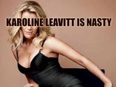 karoline-leavitt-is-nasty