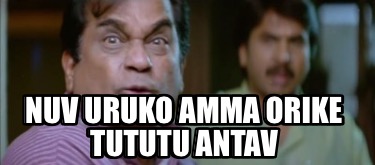 nuv-uruko-amma-orike-tututu-antav