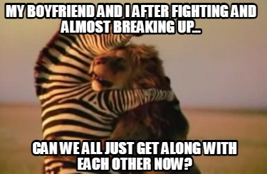 my-boyfriend-and-i-after-fighting-and-almost-breaking-up...-can-we-all-just-get-6