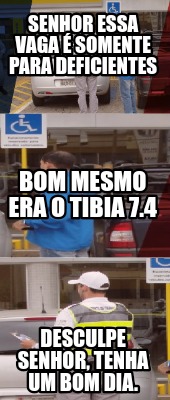 senhor-essa-vaga-somente-para-deficientes-desculpe-senhor-tenha-um-bom-dia.-bom-