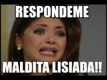 respondeme-maldita-lisiada