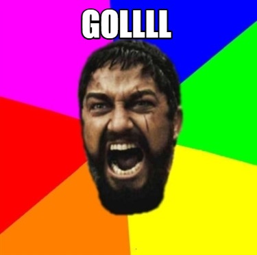 gollll