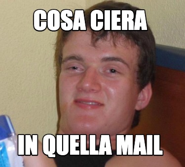 cosa-ciera-in-quella-mail