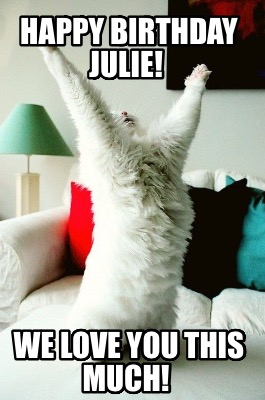 happy-birthday-julie-we-love-you-this-much
