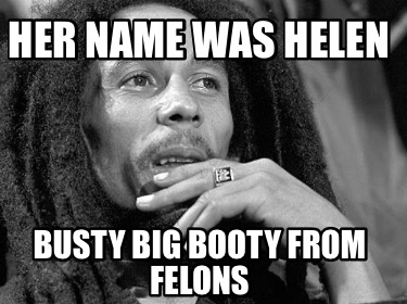 her-name-was-helen-busty-big-booty-from-felons