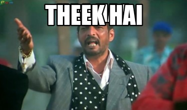 haa-haa-theek-hai