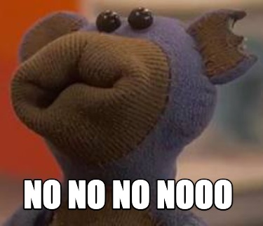 no-no-no-nooo1