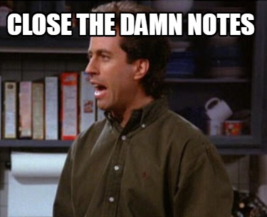 close-the-damn-notes