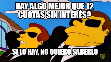 hay-algo-mejor-que-12-cuotas-sin-inters-si-lo-hay-no-quiero-saberlo