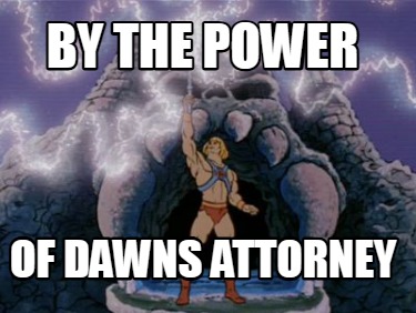 by-the-power-of-dawns-attorney