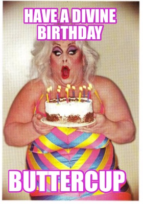 have-a-divine-birthday-buttercup