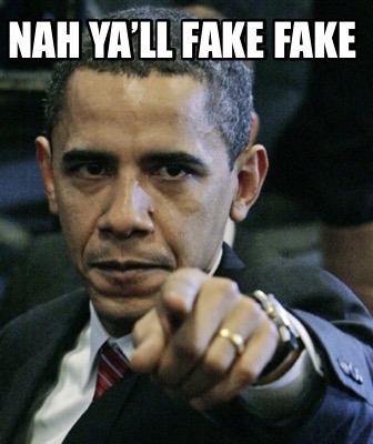 nah-yall-fake-fake