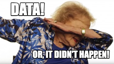 data-or-it-didnt-happen3