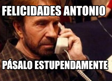 felicidades-antonio-psalo-estupendamente