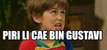 piri-li-cae-bin-gustavi