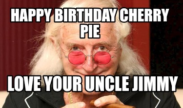 happy-birthday-cherry-pie-love-your-uncle-jimmy