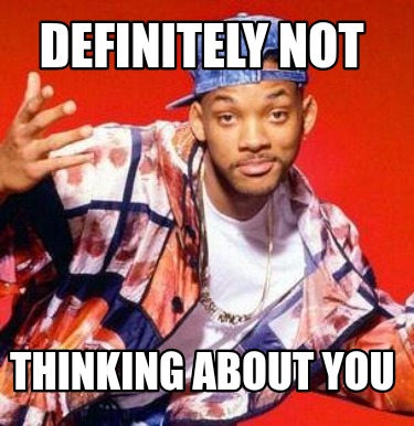 definitely-not-thinking-about-you