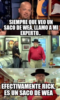 siempre-que-veo-un-saco-de-wea-llamo-a-mi-experto..-efectivamente-rick-es-un-sac