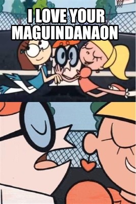 i-love-your-maguindanaon