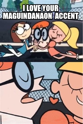 i-love-your-maguindanaon-accent