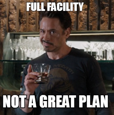 full-facility-not-a-great-plan