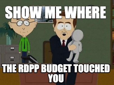 show-me-where-the-rdpp-budget-touched-you