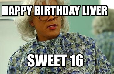 happy-birthday-liver-sweet-16