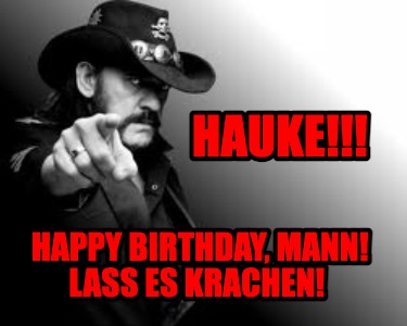 hauke-happy-birthday-mann-lass-es-krachen