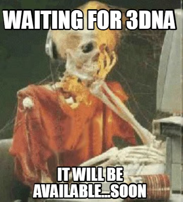 waiting-for-3dna-it-will-be-available...soon