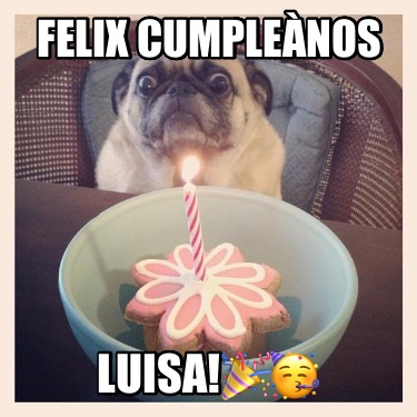 felix-cumplenos-luisa