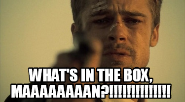 whats-in-the-box-maaaaaaaan