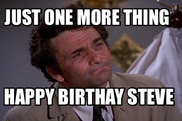 just-one-more-thing-happy-birthay-steve