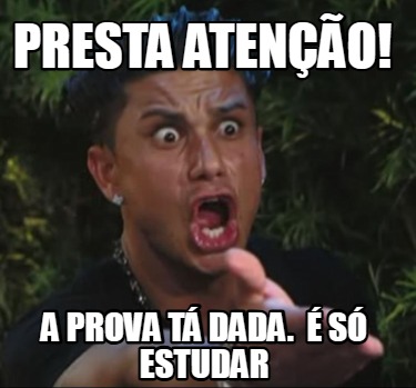 presta-ateno-a-prova-t-dada.-s-estudar