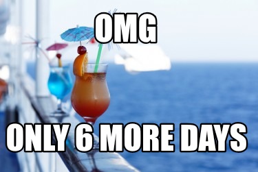 omg-only-6-more-days