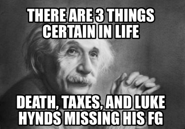 there-are-3-things-certain-in-life-death-taxes-and-luke-hynds-missing-his-fg