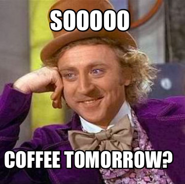 sooooo-coffee-tomorrow