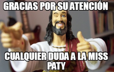 gracias-por-su-atencin-cualquier-duda-a-la-miss-paty