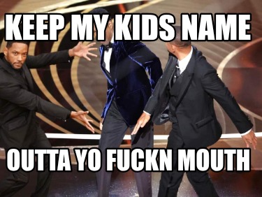 keep-my-kids-name-outta-yo-fuckn-mouth