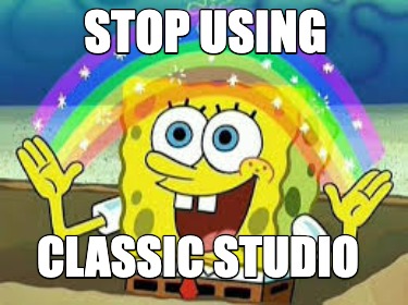 stop-using-classic-studio