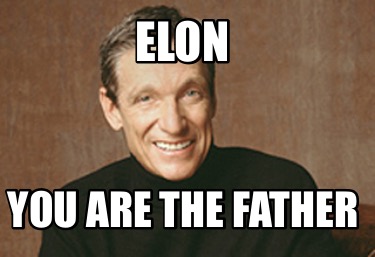 elon-you-are-the-father